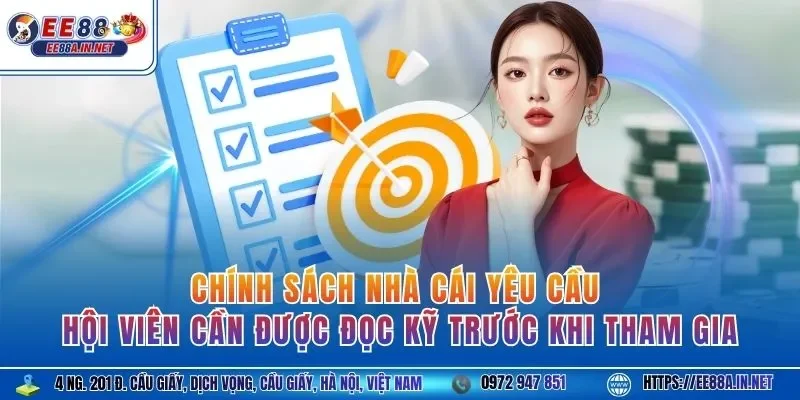 Chính sách nhà cái yêu cầu hội viên cần được đọc kỹ trước khi tham gia
