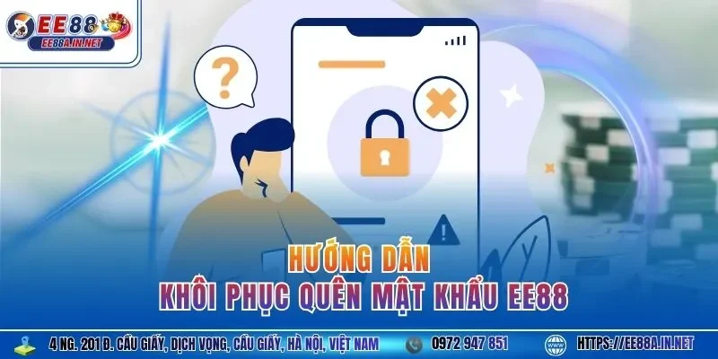 Hướng dẫn khôi phục quên mật khẩu EE88