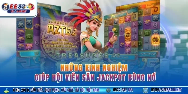 Những kinh nghiệm giúp hội viên săn Jackpot bùng nổ