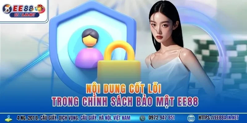 Nội dung cốt lõi trong chính sách bảo mật EE88