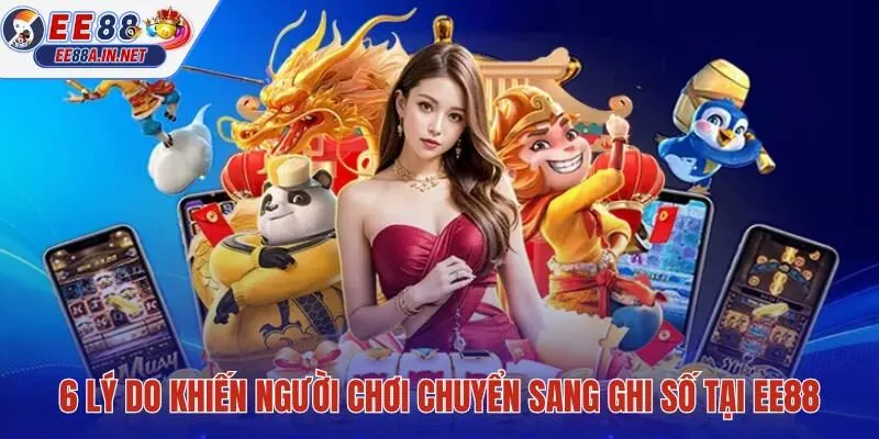 6 ưu điểm vượt trội giúp người chơi tin dùng dịch vụ xổ số lô đề tại EE88